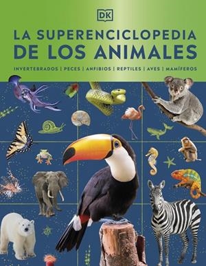 LA SUPERENCICLOPEDIA DE LOS ANIMALES | 9780241803851 | DK | Llibreria Online de Tremp