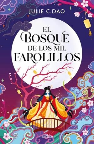 EL BOSQUE DE LOS MIL FAROLILLOS | 9791387741051 | DAO, JULIE C. | Llibreria Online de Tremp