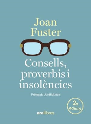 CONSELLS, PROVERBIS I INSOLÈNCIES | 9788411732048 | FUSTER I ORTELLS, JOAN | Llibreria Online de Tremp