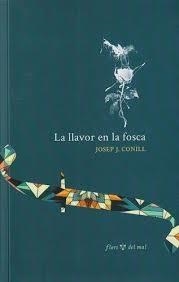 LA LLAVOR EN LA FOSCA | 9788409763443 | CONILL RIPOLLÉS, JOSEP JOAN | Llibreria Online de Tremp