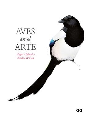 AVES EN EL ARTE | 9788425236389 | HYLAND, ANGUS/WILSON, KENDRA | Llibreria Online de Tremp