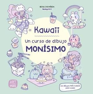 KAWAII. UN CURSO DE DIBUJO MONÍSIMO | 9788426738646 | CASTAÑEDA, BECKY | Llibreria Online de Tremp