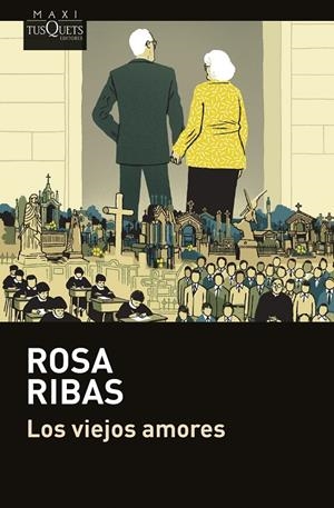 LOS VIEJOS AMORES | 9788411077460 | ROSA RIBAS | Llibreria Online de Tremp