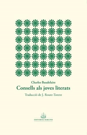 CONSELLS ALS JOVES LITERATS | 9788416726608 | BAUDELAIRE, CHARLES | Llibreria Online de Tremp