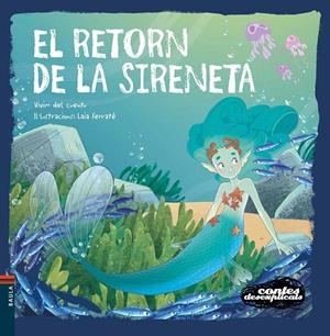 EL RETORN DE LA SIRENETA | 9788447955800 | VIVIM DEL CUENTU | Llibreria Online de Tremp