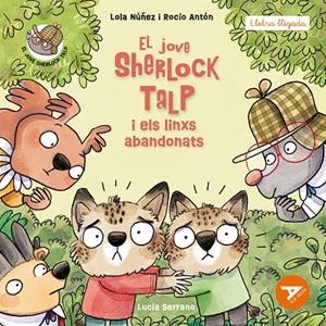 EL JOVE SHERLOCK TALP I ELS LINXS ABANDONATS | 9788447955855 | ANTÓN BLANCO, ROCÍO/NÚÑEZ MADRID, LOLA | Llibreria Online de Tremp