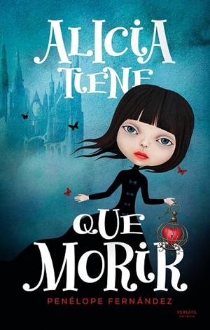 ALICIA TIENE QUE MORIR | 9791399124576 | FERNÁNDEZ, PENÉLOPE | Llibreria Online de Tremp