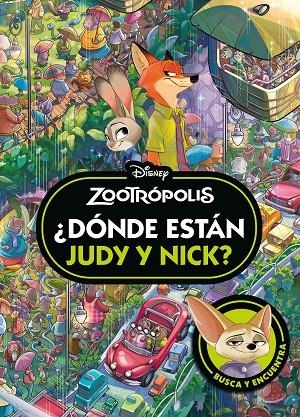 ZOOTRÓPOLIS. ¿DÓNDE ESTÁN JUDY Y NICK? | 9791387901455 | DISNEY | Llibreria Online de Tremp