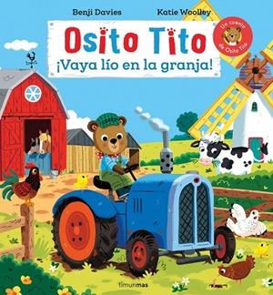OSITO TITO. ¡VAYA LÍO EN LA GRANJA! | 9788408311706 | DAVIES, BENJI | Llibreria Online de Tremp