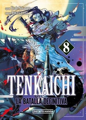 TENKAICHI: LA BATALLA DEFINITIVA 8 (SEINEN) | 9788410305359 | NAKAMARU, YOSUKE/AZUMA, KYÔTARÔ | Llibreria Online de Tremp