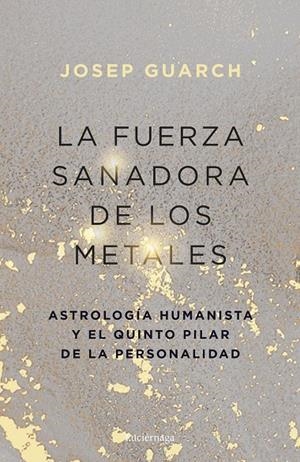 LA FUERZA SANADORA DE LOS METALES | 9791387667528 | GUARCH, JOSEP | Llibreria Online de Tremp