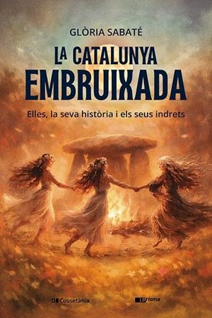 LA CATALUNYA EMBRUIXADA | 9788413565613 | SABATÉ MARÍN, GLÒRIA | Llibreria Online de Tremp