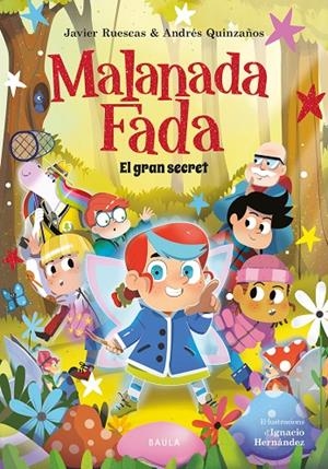 MALANADA FADA. EL GRAN SECRET | 9788447955664 | RUESCAS SÁNCHEZ, JAVIER/QUINZAÑOS GUTIÉRREZ, ANDRÉS | Llibreria Online de Tremp
