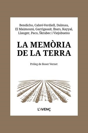 LA MEMÒRIA DE LA TERRA | 9788418680656 | BENDICHO, NÚRIA/CABRÉ-VERDIELL, ROSER/DALMAU, ALBA/EL MAIMOUNI, YOUSSEF/GARRIGASAIT, RAÜL/IBARS, TER | Llibreria Online de Tremp