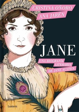 JANE. UNA BIOGRAFÍA LITERARIA DE JANE AUSTEN | 9788426431929 | OÑORO, CRISTINA/JARÉN, ANA | Llibreria Online de Tremp