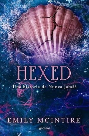 HEXED (NUNCA JAMÁS 6) | 9788419975928 | MCINTIRE, EMILY | Llibreria Online de Tremp
