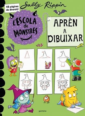 L'ESCOLA DE MONSTRES - APRÈN A DIBUIXAR | 9791387598136 | RIPPIN, SALLY | Llibreria Online de Tremp