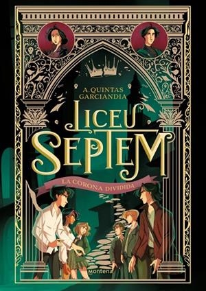 LICEU SEPTEM 3 - LA CORONA DIVIDIDA | 9788410298064 | QUINTAS GARCIANDIA, A. | Llibreria Online de Tremp