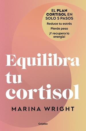 EQUILIBRA TU CORTISOL | 9788425369100 | WRIGHT, MARINA | Llibreria Online de Tremp