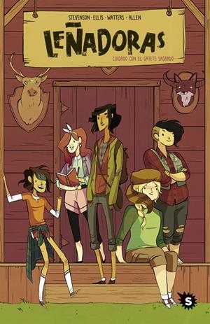 LEÑADORAS 1 - CUIDADO CON EL GATETE SAGRADO | 9788494425776 | STEVENSON, ND/ELLIS, GRACE/WATTERS, SHANNON/ALLEN, BROOKLYN