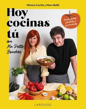 HOY COCINAS TÚ CON MA PETITE BOUCHÉE | 9791387520687 | MARC BALLÓ Y MÓNICA CORTÉS (MA PETITE BOUCHÉE/CORTÉS GRACIA, MÓNICA | Llibreria Online de Tremp