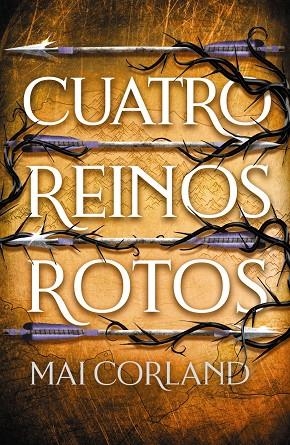 CUATRO REINOS ROTOS | 9788419988591 | CORLAND, MAI | Llibreria Online de Tremp