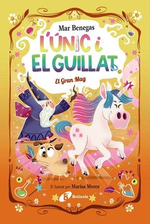 L'ÚNIC I EL GUILLAT, 3. EL GRAN MAG | 9788413495330 | BENEGAS, MAR | Llibreria Online de Tremp