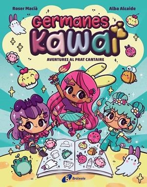 GERMANES KAWAI, 1. AVENTURES AL PRAT CANTAIRE | 9788469646274 | MACIÀ, ROSER | Llibreria Online de Tremp