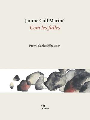 COM LES FULLES | 9788410488861 | COLL MARINÉ, JAUME | Llibreria Online de Tremp