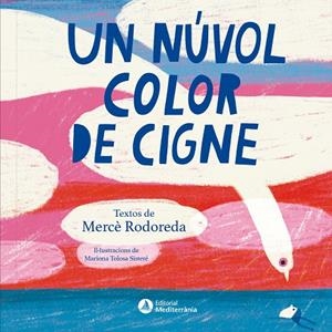UN NÚVOL COLOR DE CIGNE | 9791388106170 | MERCÈ RODOREDA | Llibreria Online de Tremp