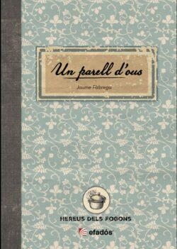 UN PARELL D'OUS | 9791387658267 | FÀBREGA, JAUME | Llibreria Online de Tremp