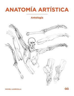 ANATOMÍA ARTÍSTICA: ANTOLOGÍA | 9788425236440 | LAURICELLA, MICHEL
