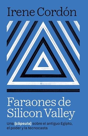 FARAONES DE SILICON VALLEY | 9788416245970 | CORDÓN SOLÀ-SAGALÉS, IRENE | Llibreria Online de Tremp