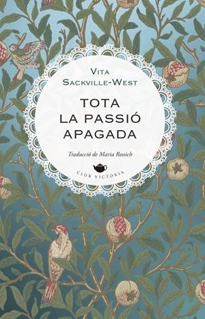 TOTA LA PASSIÓ APAGADA | 9791387961190 | SACKVILLE-WEST, VITA | Llibreria Online de Tremp