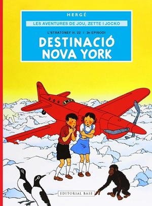 LES AVENTURES DE JOU, ZETTE I JOCKO 2. DESTINACIÓ NOVA YORK | 9791387728298 | REMI "HERGÉ", GEORGES | Llibreria Online de Tremp
