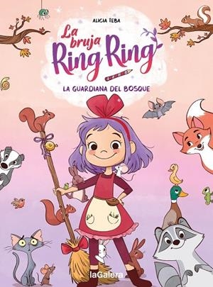 LA BRUJA RING RING 1. LA GUARDIANA DEL BOSQUE | 9788424675172 | TEBA, ALICIA | Llibreria Online de Tremp