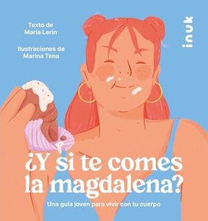 ¿Y SI TE COMES LA MAGDALENA? | 9788416774876 | LERÍN BERNA, MARÍA | Llibreria Online de Tremp