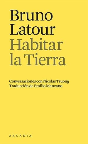 HABITAR LA TIERRA | 9788412592665 | BRUNO LATOUR | Llibreria Online de Tremp