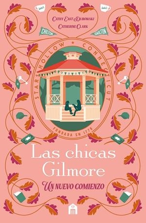 LAS CHICAS GILMORE | 9791259577559 | CLARK, CATHERINE/DUBOWSKI, CATHY EAST | Llibreria Online de Tremp