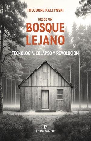 DESDE UN BOSQUE LEJANO | 9791387597207 | KACZYNSKI, THEODORE | Llibreria Online de Tremp