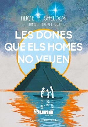 LES DONES QUE ELS HOMES NO VEUEN I ALTRES RELATS | 9788412968705 | B. SHELDON, ALICE