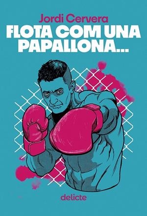 FLOTA COM UNA PAPALLONA | 9788419415554 | CERVERA, JORDI | Llibreria Online de Tremp