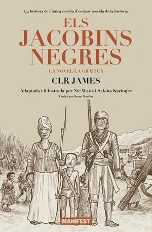 JACOBINS NEGRES, ELS | 9788410344341 | JAMES, CLR ;KARIMJEE, SAKINA; WATTS, NIC | Llibreria Online de Tremp
