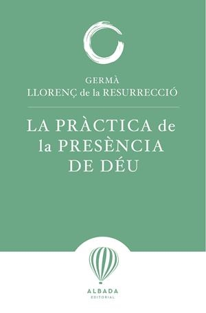 LA PRÀCTICA DE LA PRESÈNCIA DE DÉU | 9791399136227 | GERMÀ LLORENÇ DE LA RESURRECCIÓ