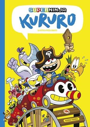 SUPERNINJA KURURO 3 - LA MÍTICA PIZZA GRATIS | 9788413715315 | MARKO TORRES | Llibreria Online de Tremp