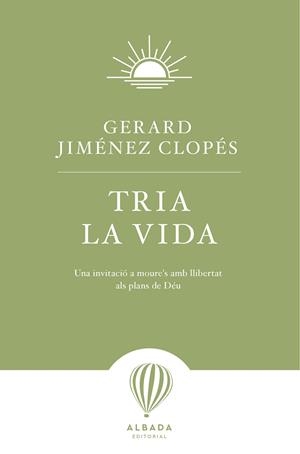 TRIA LA VIDA | 9791399084269 | JIMÉNEZ CLOPÉS, GERARD