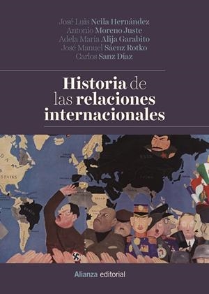 HISTORIA DE LAS RELACIONES INTERNACIONALES | 9788491812333 | NEILA HERNÁNDEZ, JOSÉ LUIS/MORENO JUSTE, ANTONIO/ALIJA GARABITO, ADELA M./SÁENZ ROTKO, JOSÉ MANUEL/S | Llibreria Online de Tremp