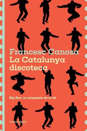 LA CATALUNYA DISCOTECA | 9791387969226 | CANOSA, FRANCESC | Llibreria Online de Tremp