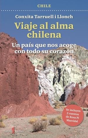 VIAJE AL ALMA CHILENA | 9791399064025 | TARRUELL I LLONC, CONXITA/PI MASVIDAL, ROSA | Llibreria Online de Tremp