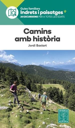 CAMINS AMB HISTÒRIA | 9788470112027 | BASTART, JORDI | Llibreria Online de Tremp